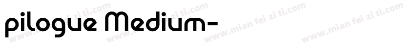 pilogue Medium字体转换
